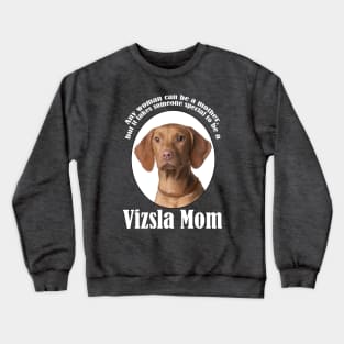 Vizsla Mom Crewneck Sweatshirt